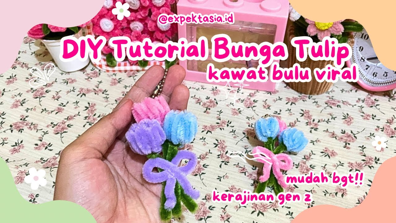 #18🌸DIY KEYCHAIN KAWAT BULU BUNGA TULIP🎀 DIY GEN Z MUDAH BANGET DIPRAKTEKIN!!🎀