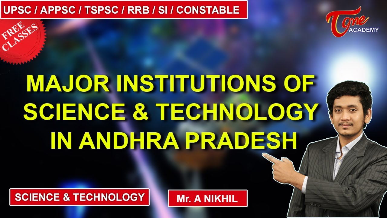 Major Institutions Of Science & Technology In AP | Science & Technology | Nikhil | Tone Academy