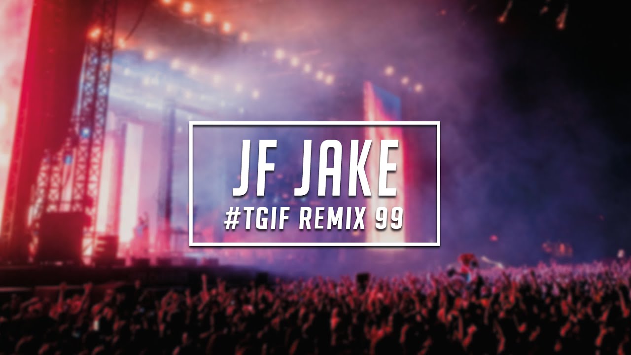 TGIF Mix #99 | JF Jake | 2025
