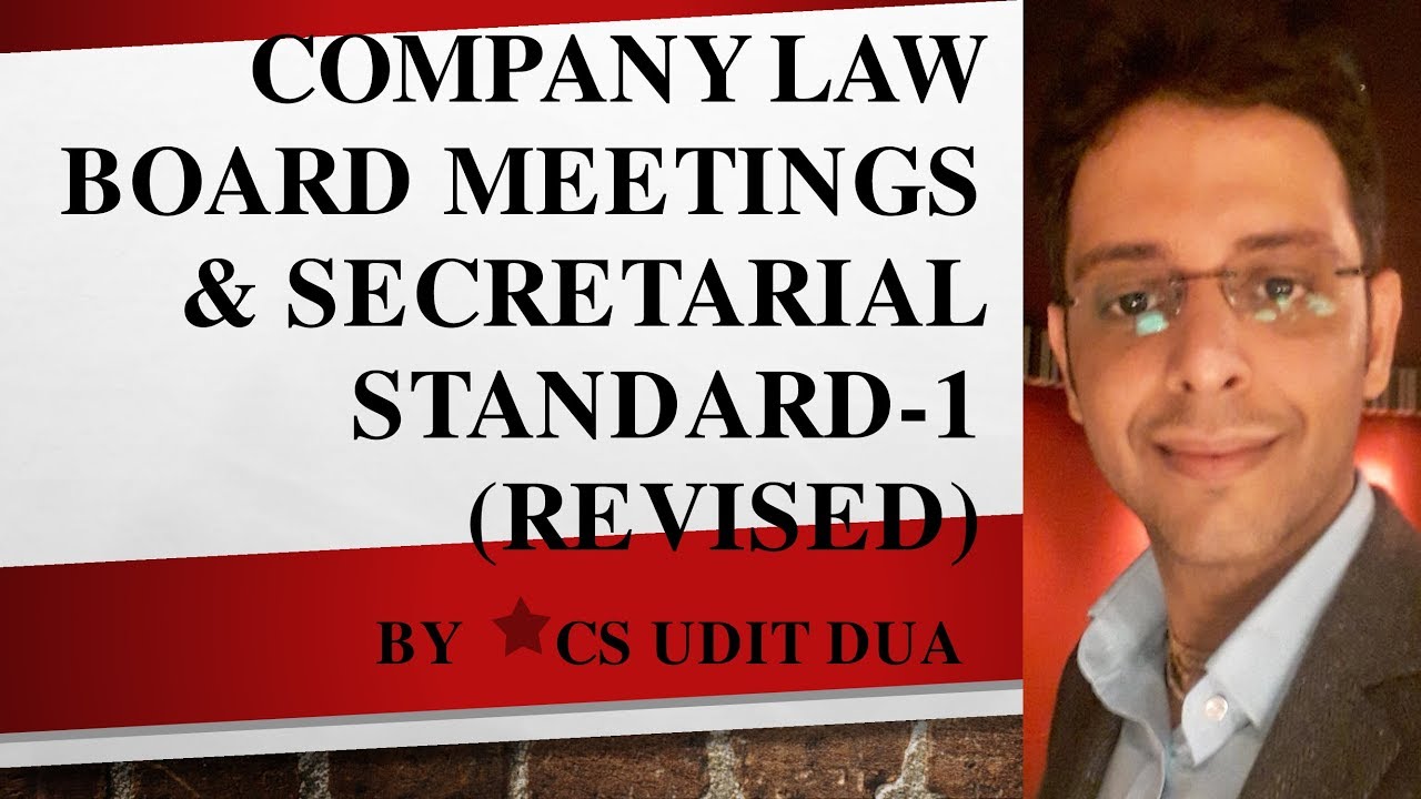 Company Law | Board Meetings & Secretarial Standard -1 (Revised) | by CS UDIT DUA