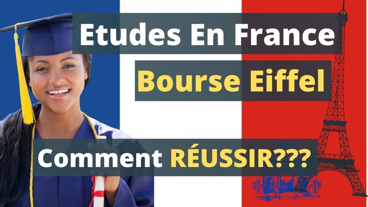 🇫🇷 Études en France :  Obtenir la bourse Eiffel