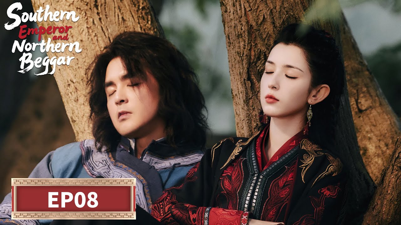 MULTI SUB | Southern Emperor and Northern Beggar | EP08 | ⚔️Starring: Peter Ho, Hani Kyzy, Ming Dow