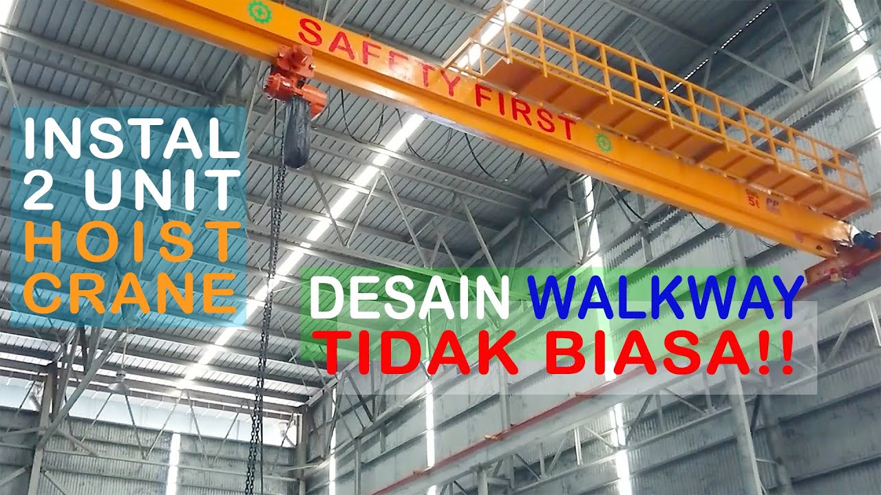 Hoist Crane Bridge Overhead Crane Platform  atau Crane walkway di atas Body Girder.