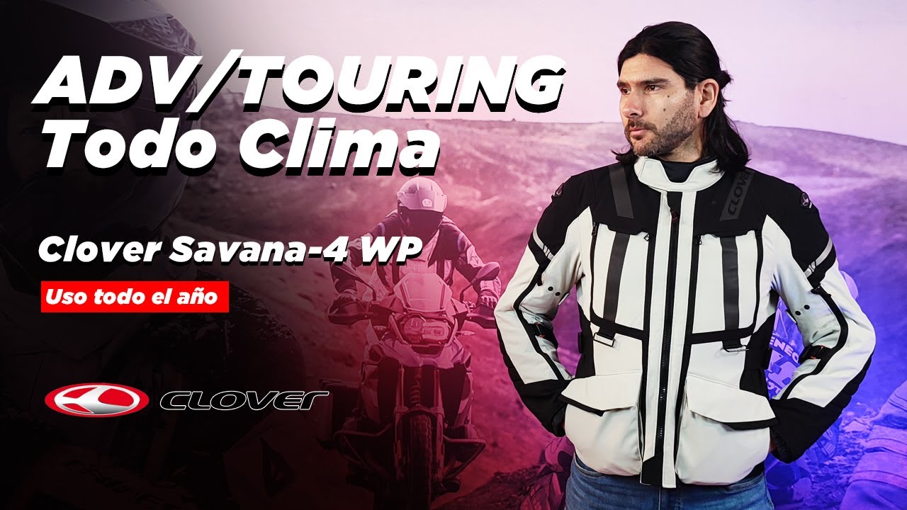 CLOVER SAVANA-4 WP Chaqueta Adv/Touring 4 estaciones disponible en motomundi.cl