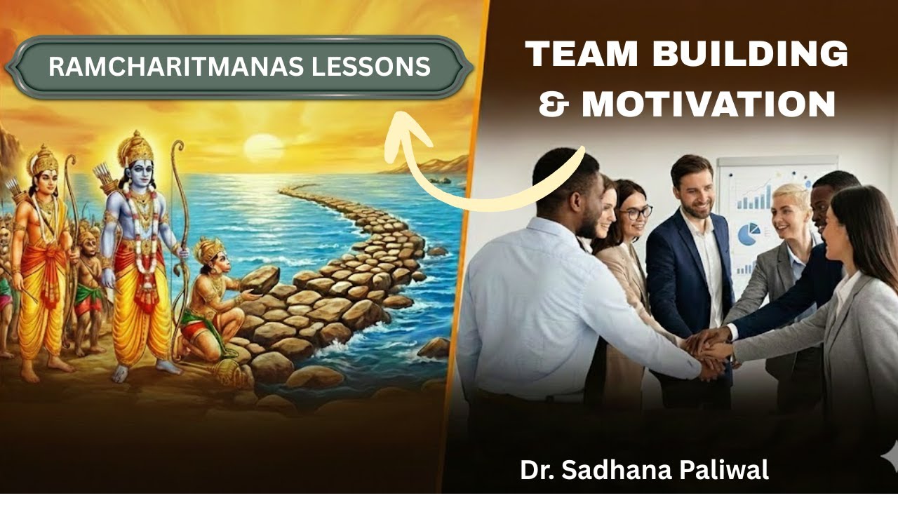 Team Building and Motivation Lessons from Ramcharitmanas | Modern Management | IKS | Sadhana Paliwal