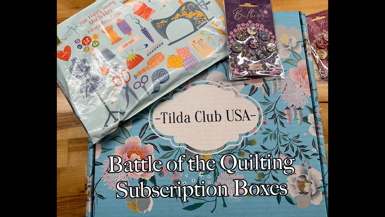 Battle of the Quilting Subscription Boxes -TILDA CREATING MEMORIES and TILDA CLUB BOX - October 2024