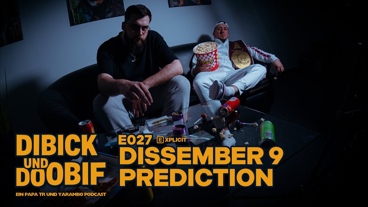 DIBICK & DOOBIF 027 - DISSEMBER 9 PREDICTION MIT PAPA TR & YARAMBO