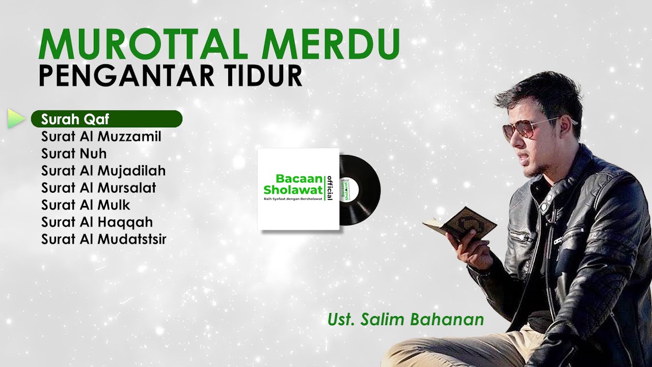 SALIM BAHANAN - Murottal Al Quran Merdu Pengantar Tidur, Al Mulk, Qaf, Al Muzammil, Al Mudatstsir
