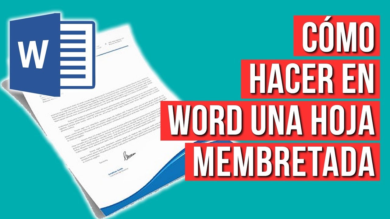 Como Hacer una Hoja Membretada en WORD