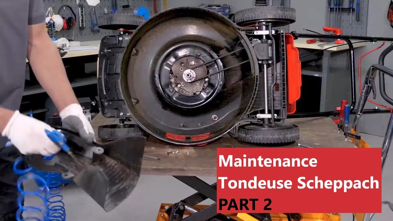 Maintenance tondeuse Scheppach PART 2