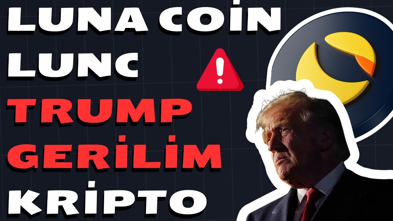 LUNA COİN LUNC TRUMP KRİTİK A&Ccedil;IKLAMA -- Kripto Para Analizi 🚀 #lunc #lunch #luna #dokwon #ustc
