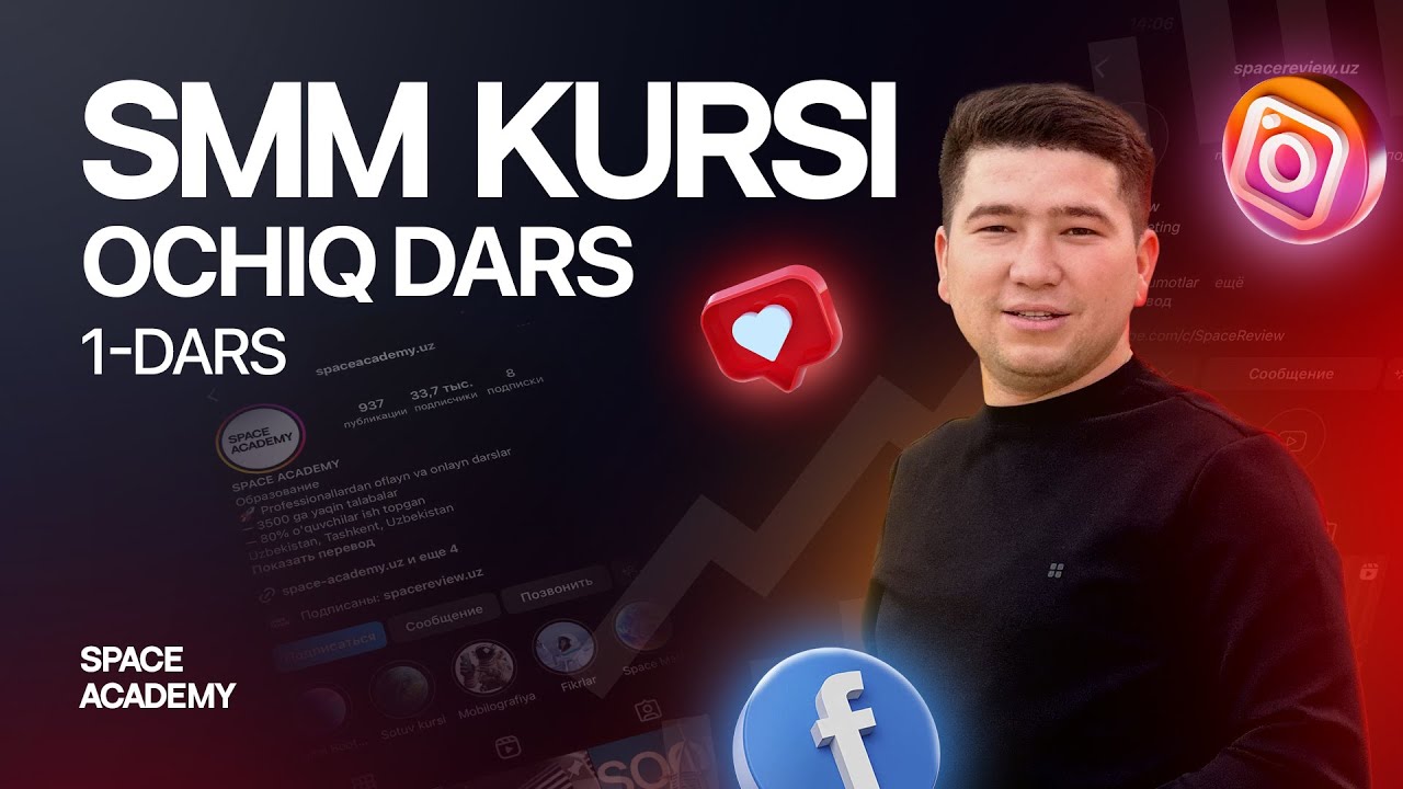 SMM Kursi Online Bepul Ochiq Dars - 1-Dars SMM orqali ish topish! Space Academy