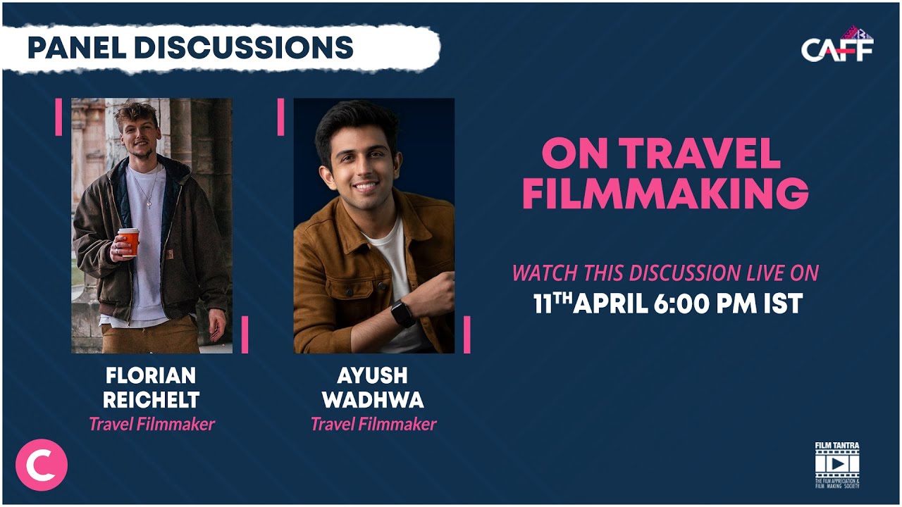 On Travel Filmmaking PART 1 l Florian Reichelt l Ayush Wadhwa l CAFF'21
