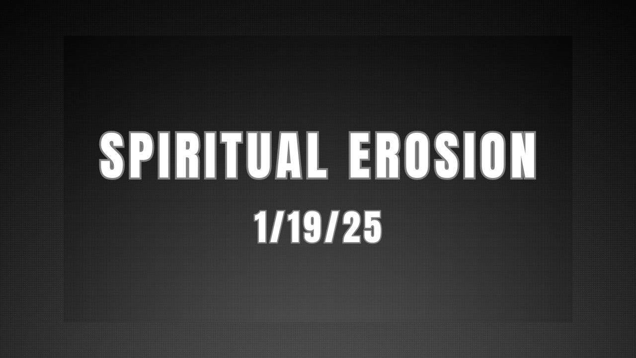 Spiritual Erosion