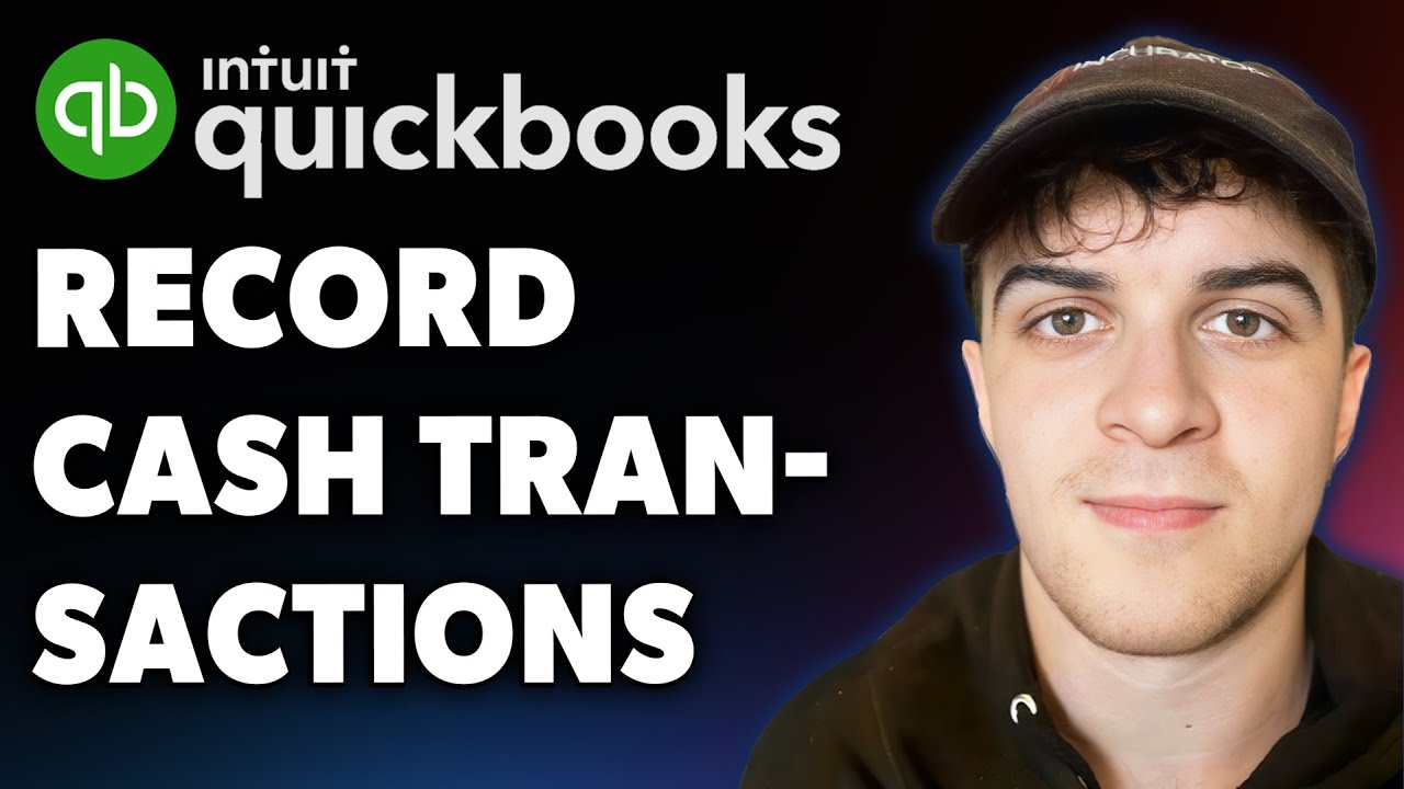 How to Record Cash Transactions in Quickbooks Online (Full 2025 Guide)