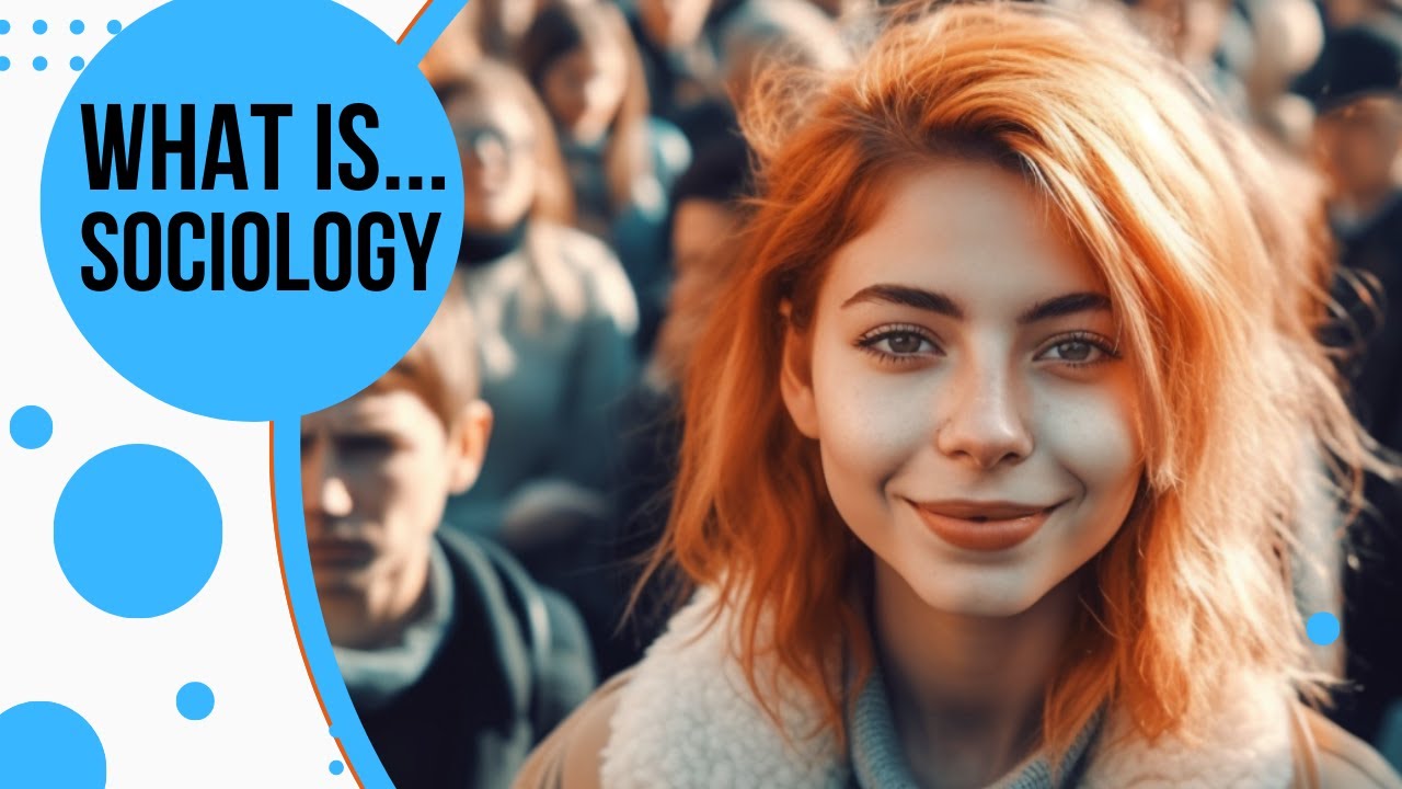 What is Sociology?