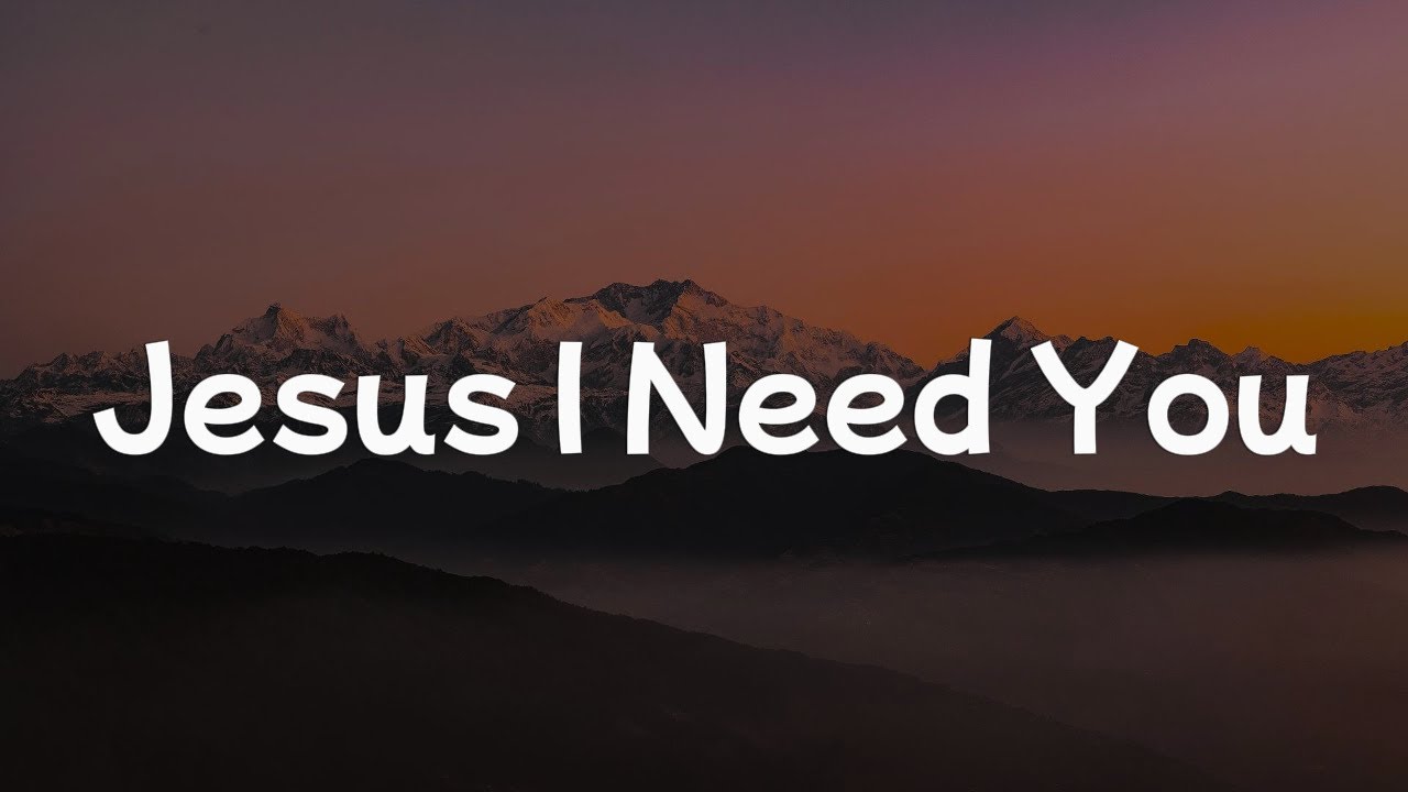 Jesus I Need You - Hillsong Worship || [ MixLirik] - Gerald, CeCe Winans, Gerald, CityAlight