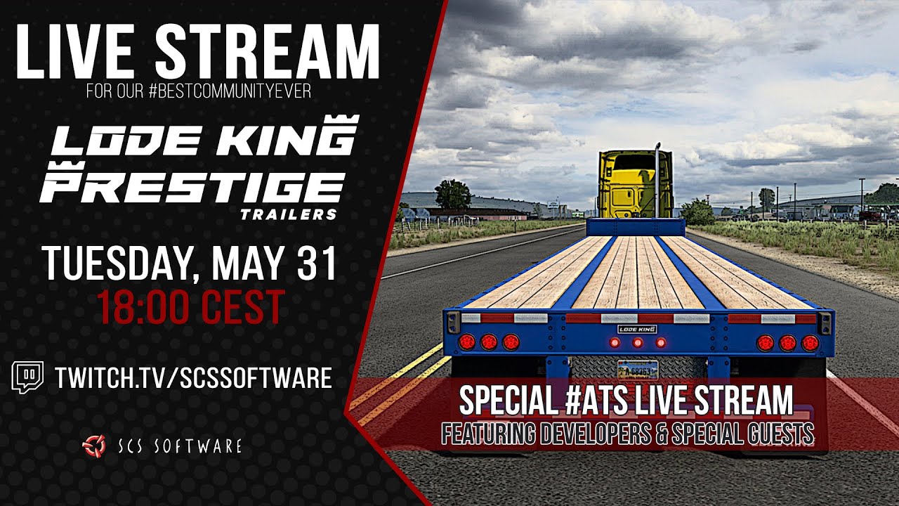 ATS - Special Lode King/Prestige Trailers Pack DLC Release Live Stream Recording