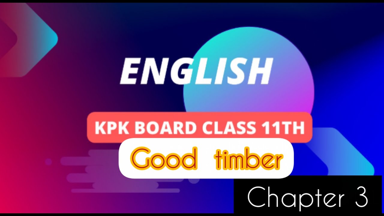 Good timber English class 11th Translation•Good timber Translation in urdu By @eduacademy9584