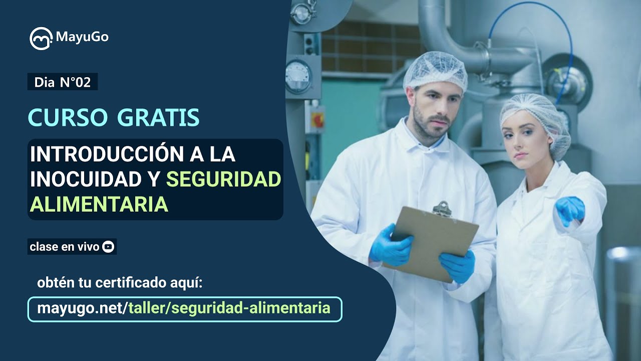 Día 2 |Introducción a la Inocuidad y Seguridad alimentaria | Ingeniería Industrial | Calidad