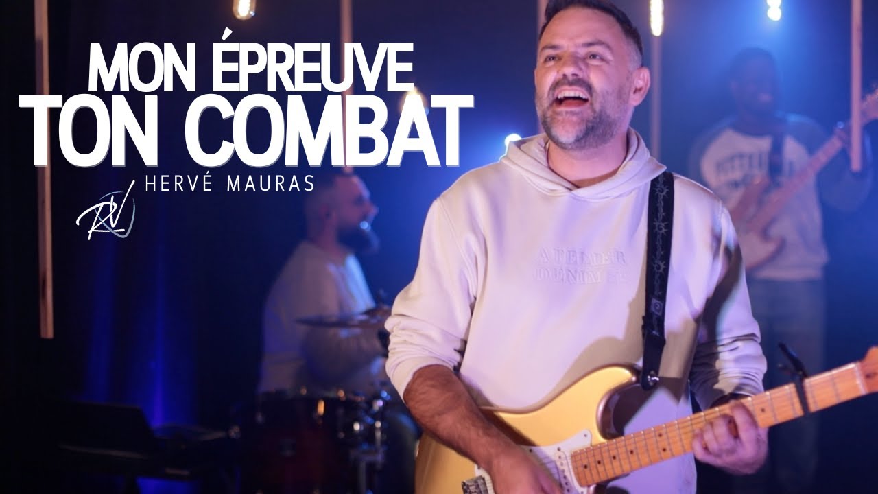 MON ÉPREUVE TON COMBAT - Hervé Mauras