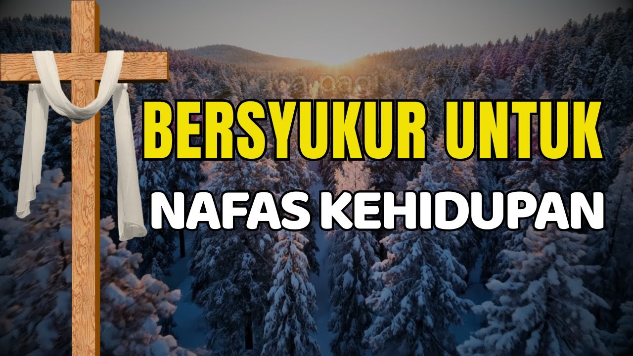 Bersyukur untuk Nafas Kehidupan | Doa Pagi