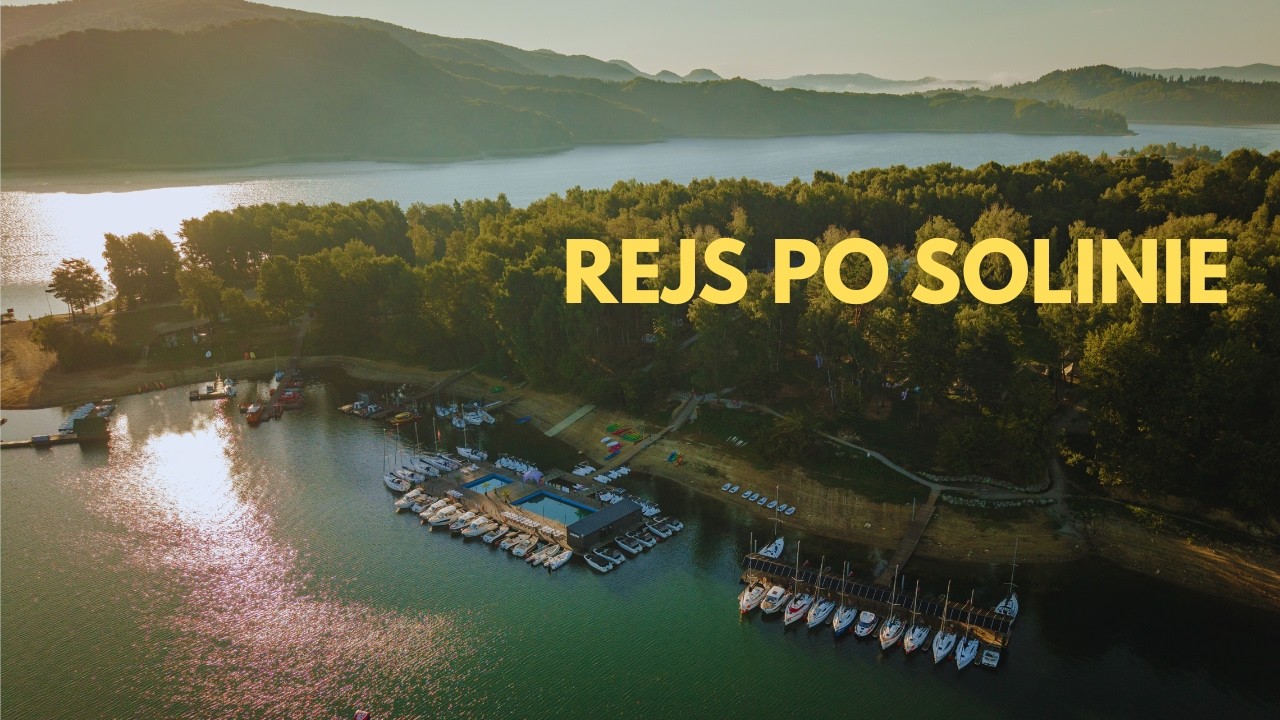 Odkryj DZIKĄ SOLINĘ! Rejs Ekomarina Polańczyk &ndash; Olchowiec