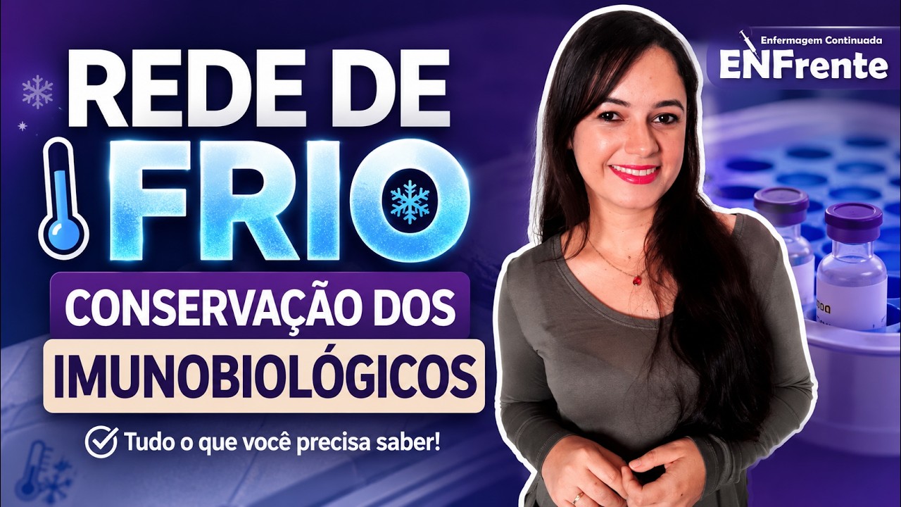 Rede de Frio (Conservação dos Imunobiológicos) | Profª Juliana Mello
