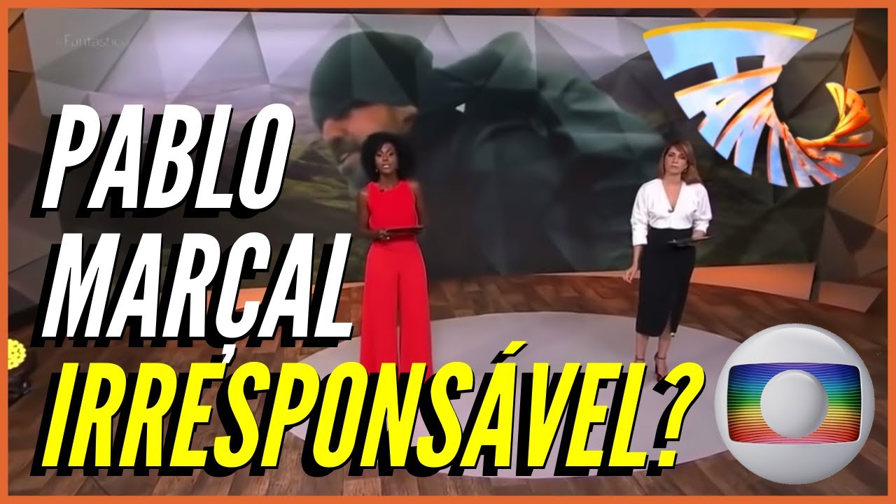 PABLO MAR&Ccedil;AL IRRESPONS&Aacute;VEL? REPORTAGEM NA GLOBO, FANT&Aacute;STICO AVENTURA NO PICO DOS MARINS MONTANHA
