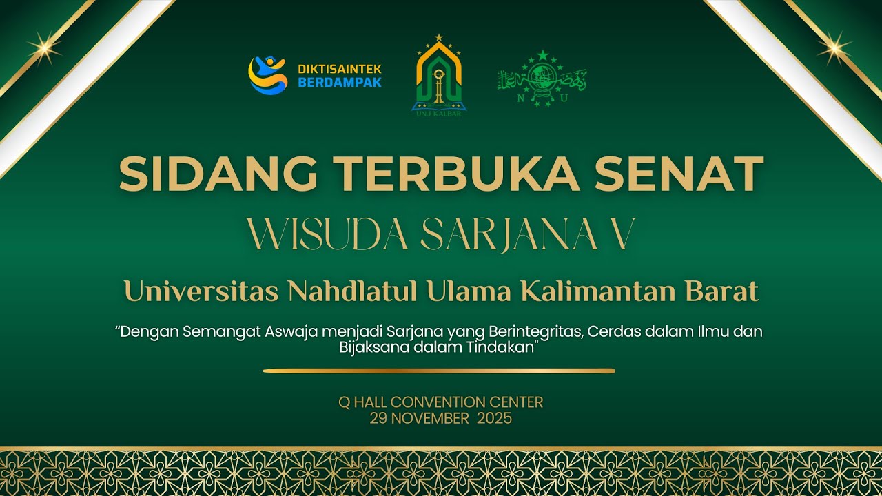 WISUDA SARJANA V UNIVERSITAS NAHDLATUL ULAMA KALIMANTAN BARAT 2025