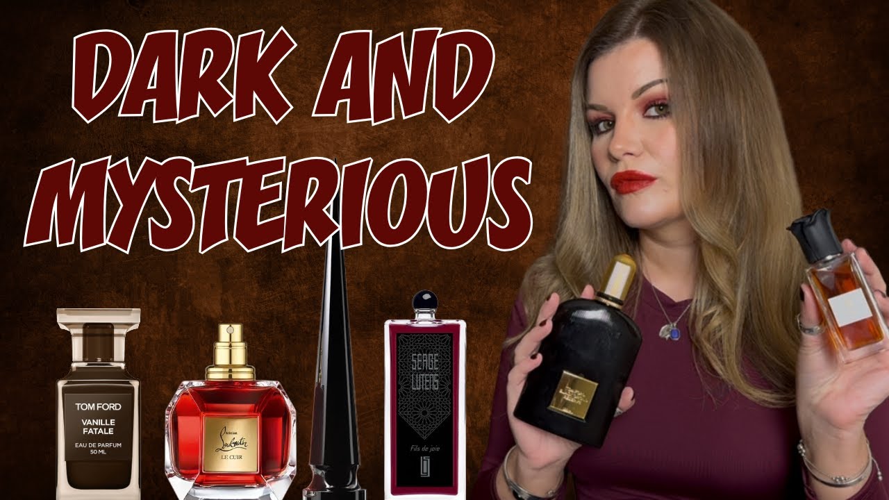 MYSTERIOUS AUTUMN NIGHT FRAGRANCES | DARK, SEDUCTIVE & ADDICTIVE
