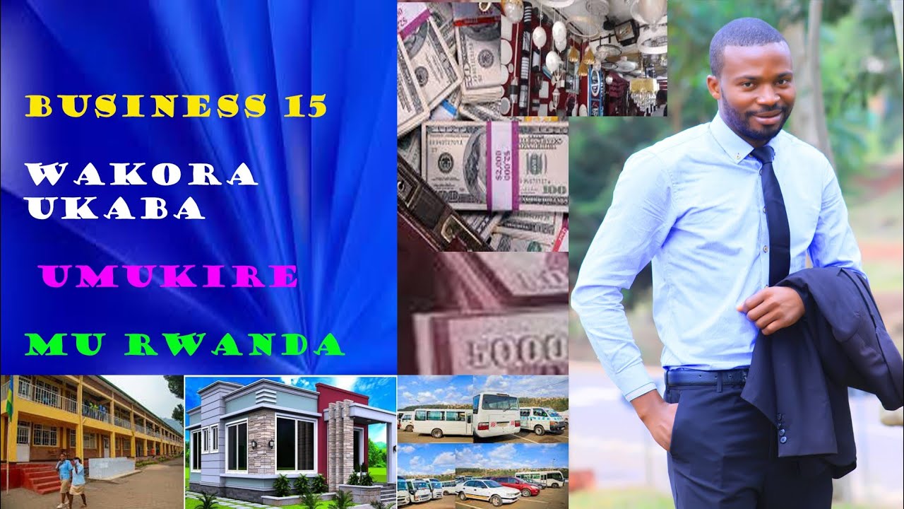 Coach Professor : Business 15 Washoramo Ugakira Vuba / business wakora ufite igishoro gito.