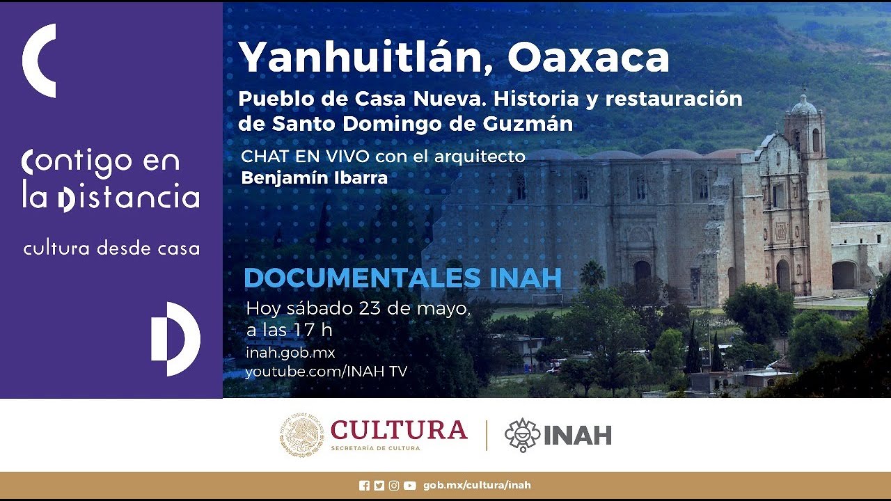 Yanhuitlán, Pueblo de Casa Nueva. Historia y restauración de Santo Domingo de Guzmán, Oaxaca