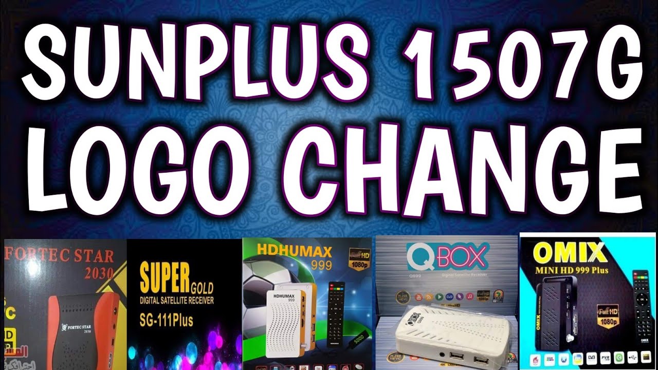 Sunplus 8MB Logo Change With #Unpack #Repack #Tool Part 2