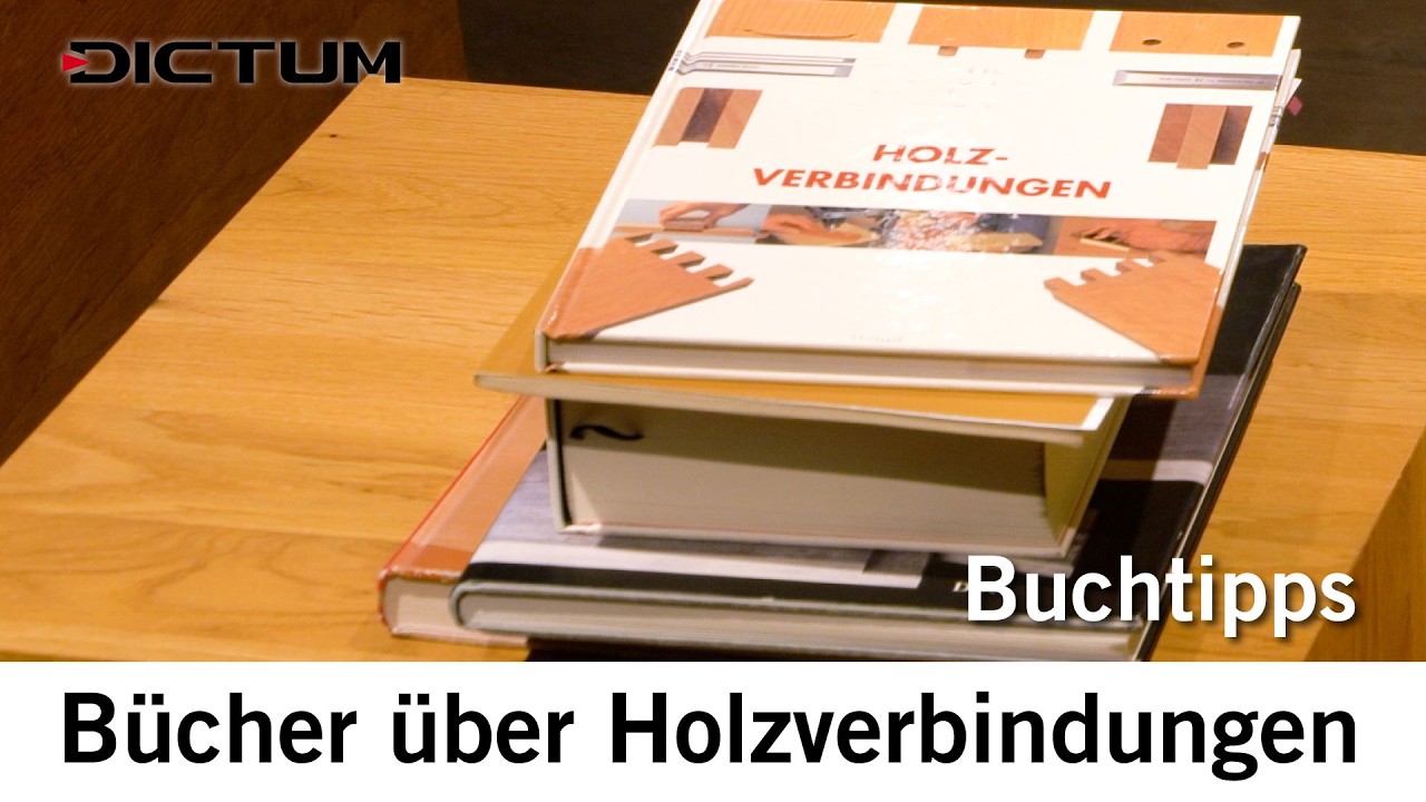 Holzverbindungen lernen: Diese 5 B&uuml;cher bringen dich weiter! #dictum #buchtipp