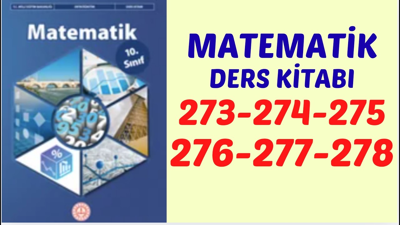 10.SINIF MATEMATİK DERS KİTABI SAYFA 273-274-275-276-277-278
