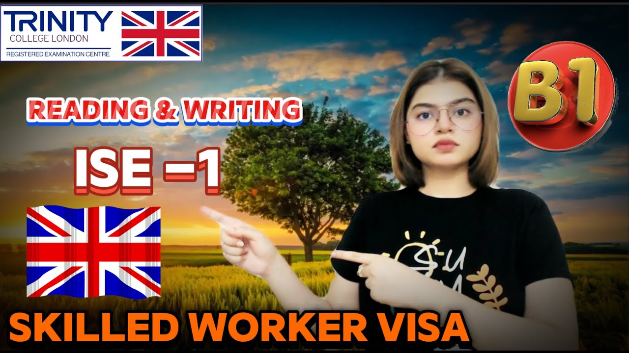 Full (B1) Reading & Writing  Skilled Worker Visa || ISE 1 Trinity College London