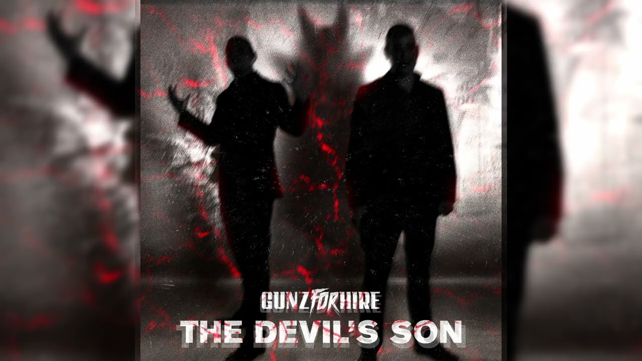 Gunz For Hire - The Devil's Son (OUT NOW)