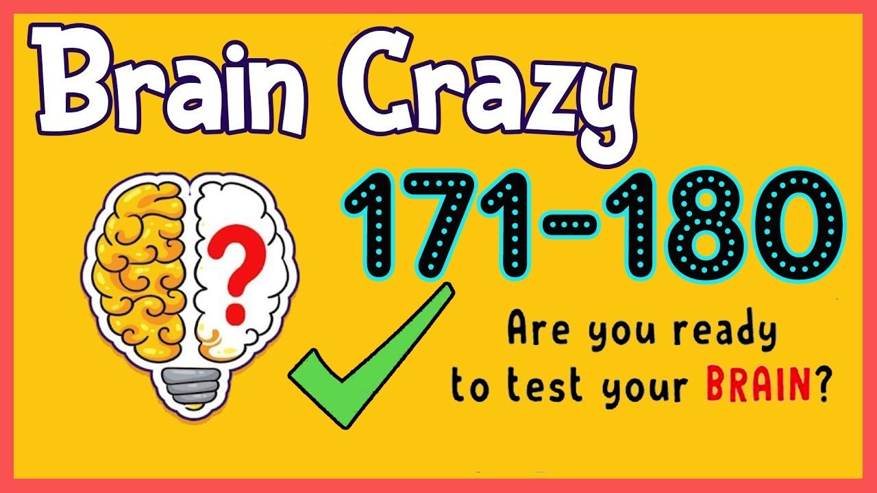 Brain Crazy Level 171 172 173 174 175 176 177 178 179 180 Walkthrough Solution
