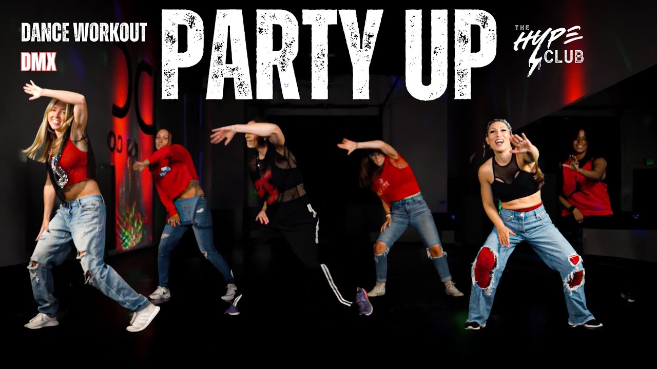 Party Up - DMX | The Hype Club™ Dance Workout
