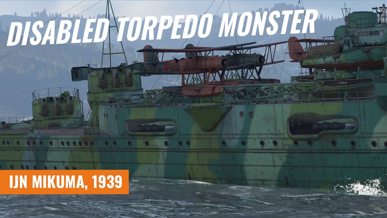 IJN Mikuma  - Disabled Torp Monster [War Thunder]