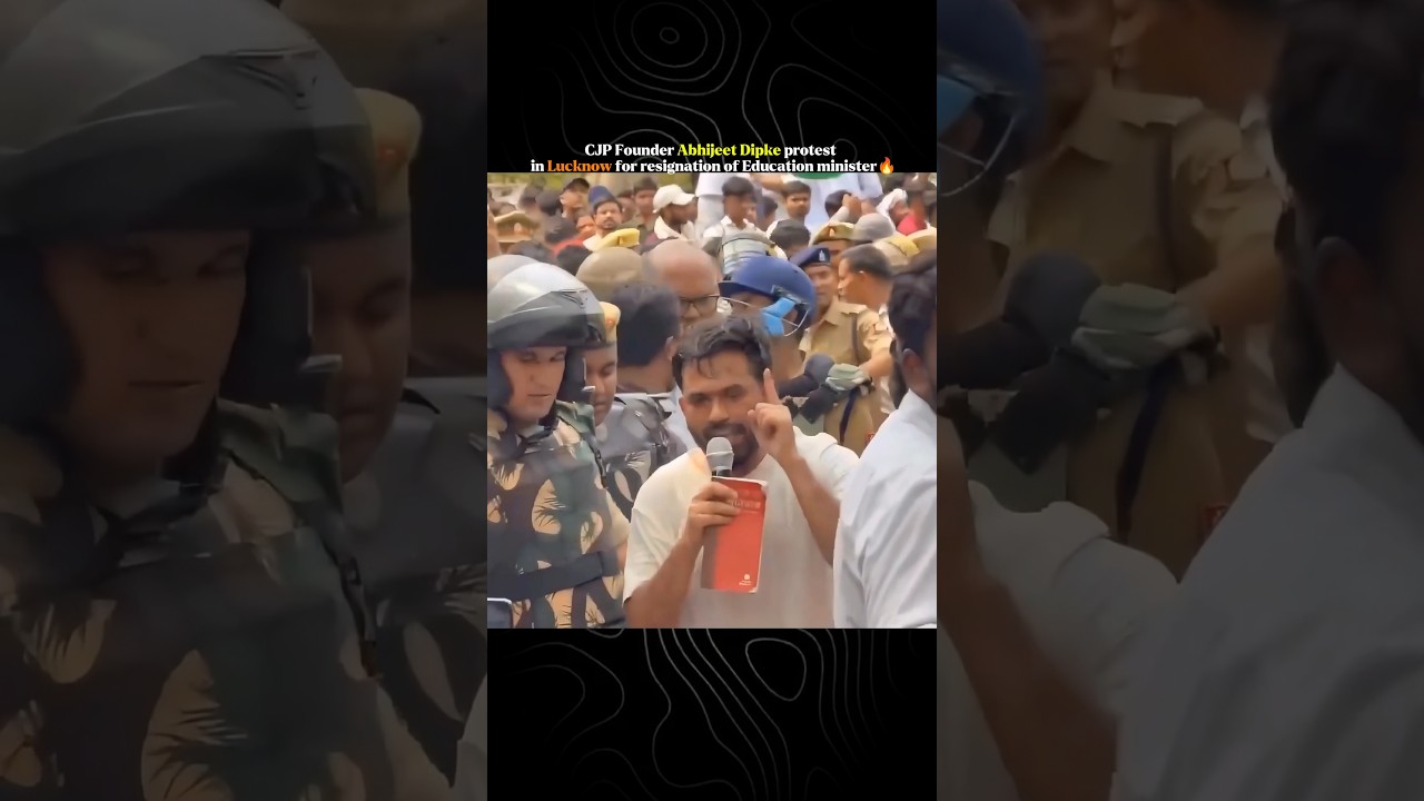 CJP Founder Abhijeet Dipke protest in Lucknow for resignation of Education minister #students#shorts