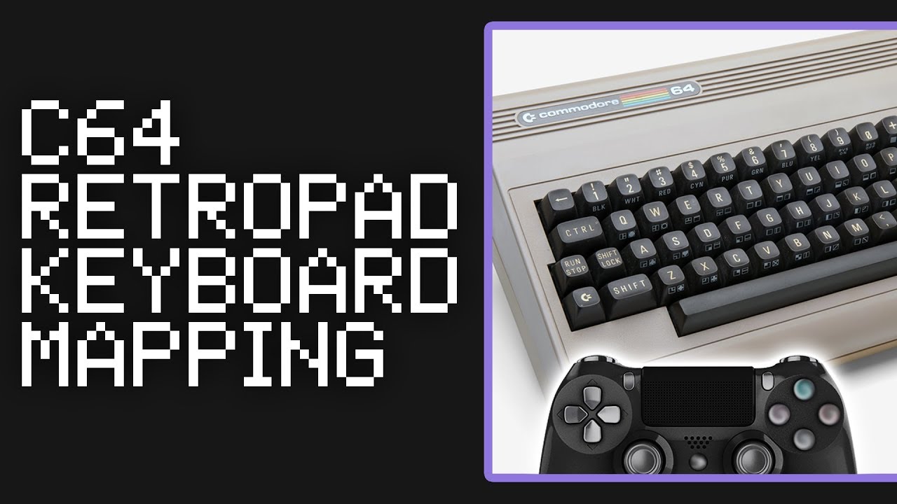 🇬🇧 How to map Commodore 64 keyboard on a Joypad [Retroarch]