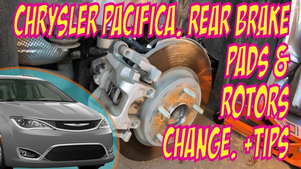 ⫷ Задние тормозные колодки и диски Chrysler Pacifica. Снятие и замена. С советами и информацией ⫸