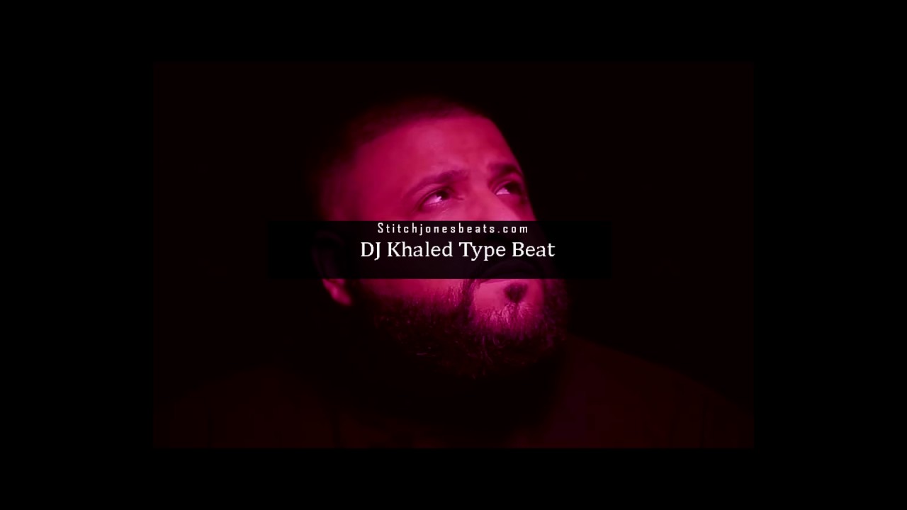 DJ Khaled Type Beat 
