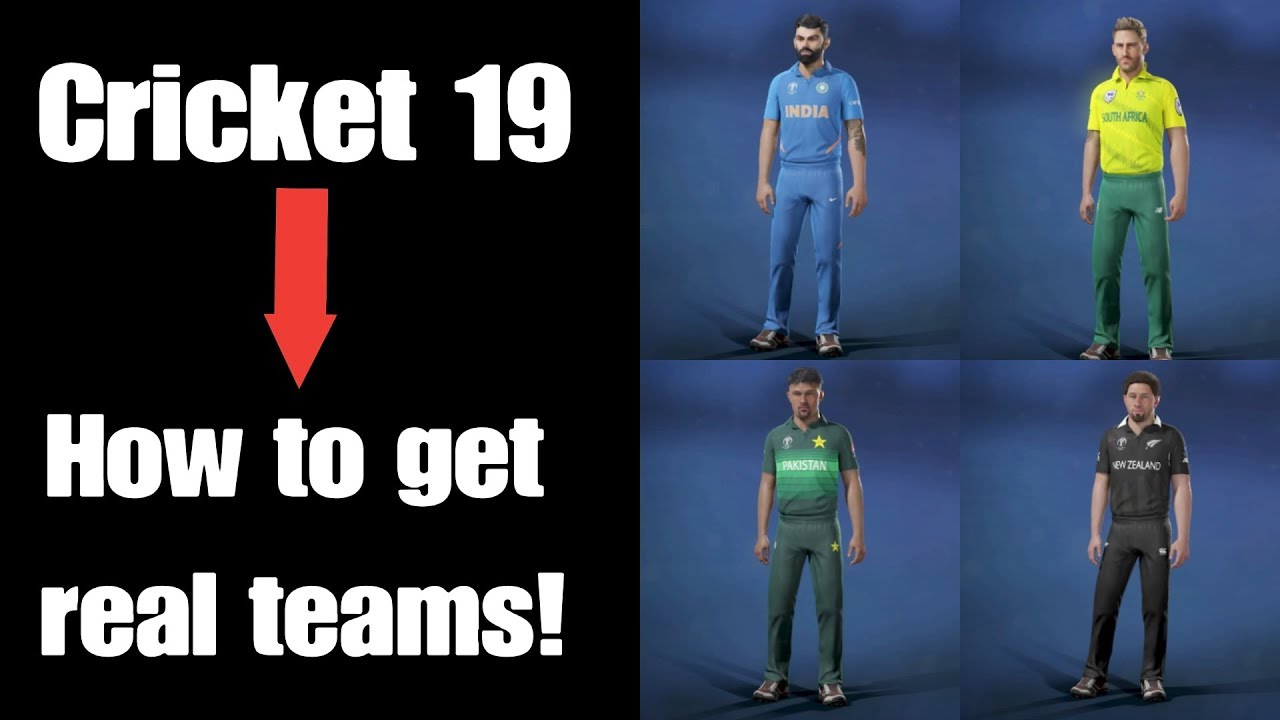 CRICKET 19 - HOW TO GET REAL TEAMS!