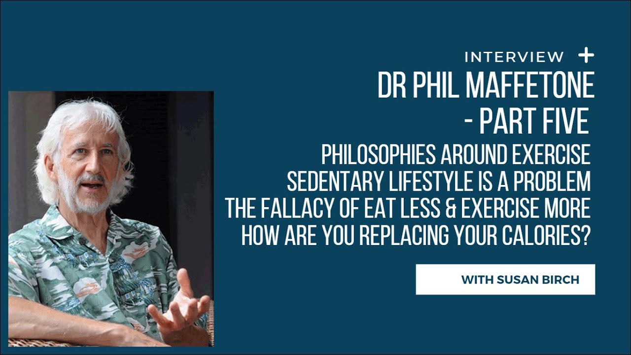 Part Five - An interview with Dr Phil Maffetone