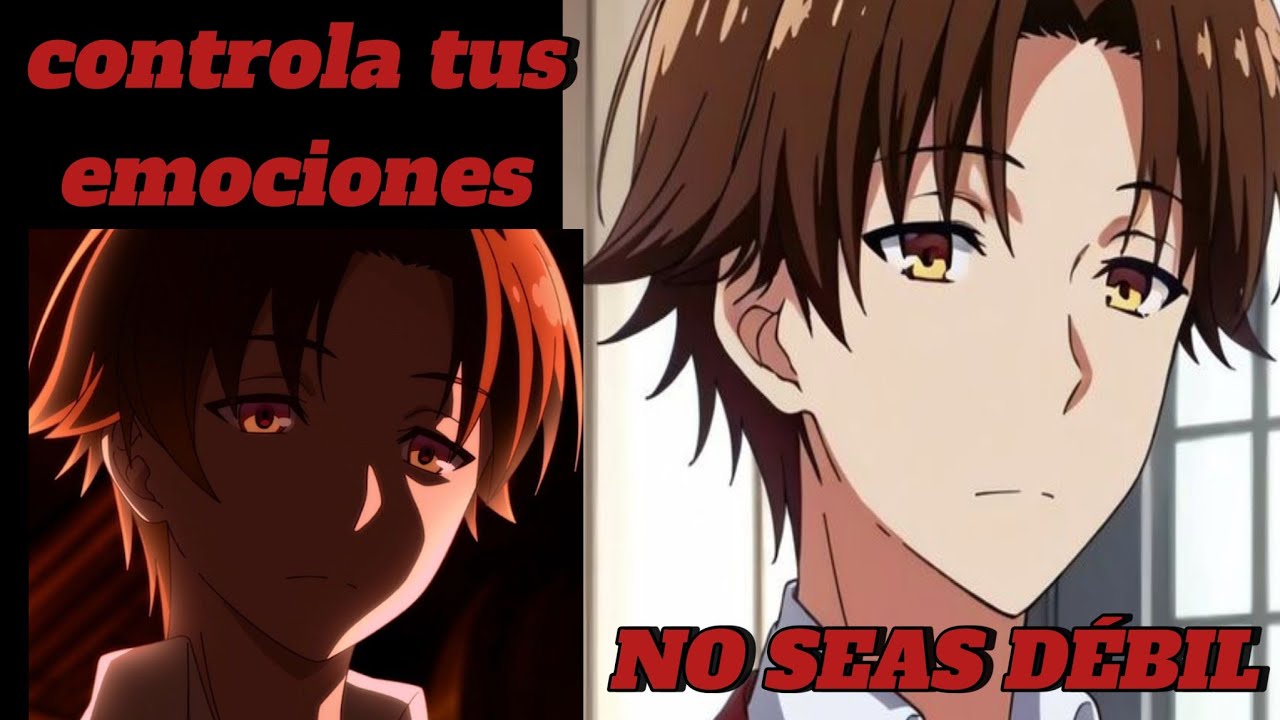 El Control Emocional de Ayanokouji y C&oacute;mo Tenerlo - An&aacute;lisis Classroom of the Elite