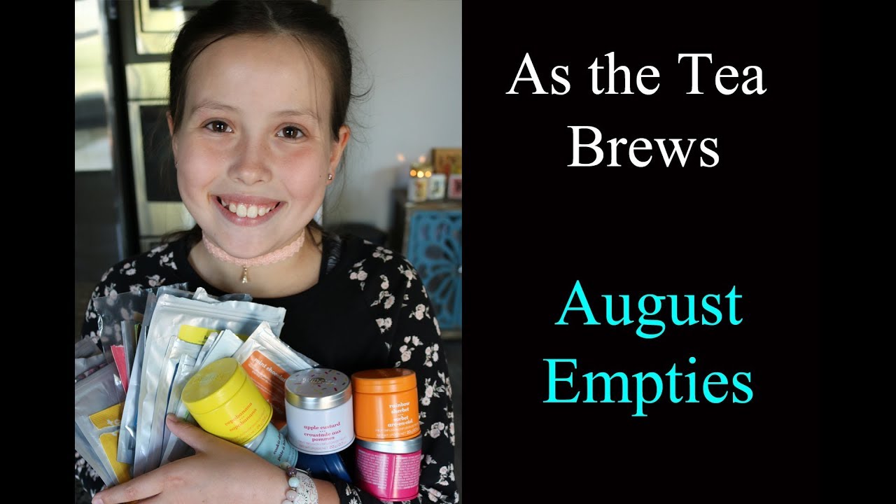 Tea Empties: August 2018 (David's Tea, Kepen Tea, Adagio, Teapigs...)
