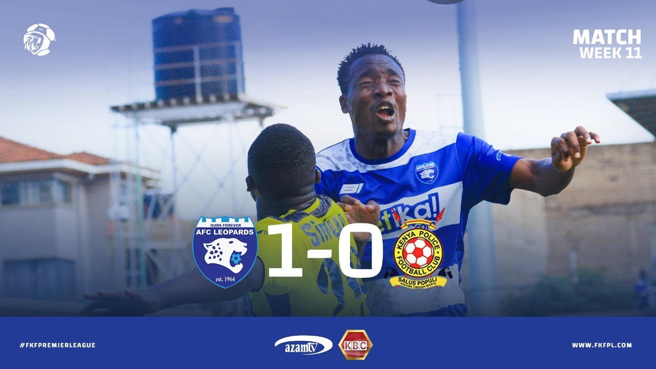 AFC Leopards vs Police FC - Full Match Highlights